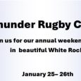 White Rock Camp January 25-26 2025 Register for the Thunder Rugby Camp at White Rock on January 25-26 using the registration link below. REGISTER FOR CAMP